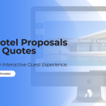 Hotel Proposals & Quotes.The Interactive Guest Experience Blog Banner.