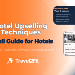 Hotel Upselling:Full Guide For Hotels Blog Banner